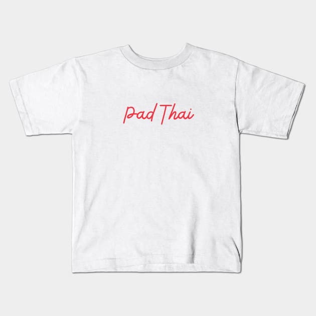 Pad Thai - Thai red - Flag color Kids T-Shirt by habibitravels